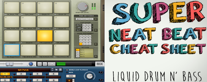 Liquid Drum n’ Bass: Super Neat Beat Cheat Sheet