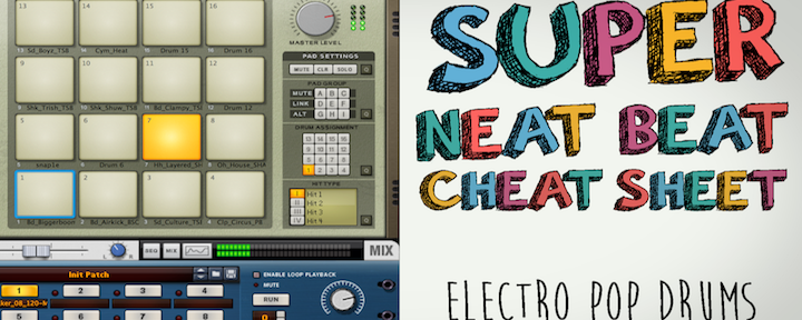 Electro Pop Drums: Super Neat Beat Cheat Sheet